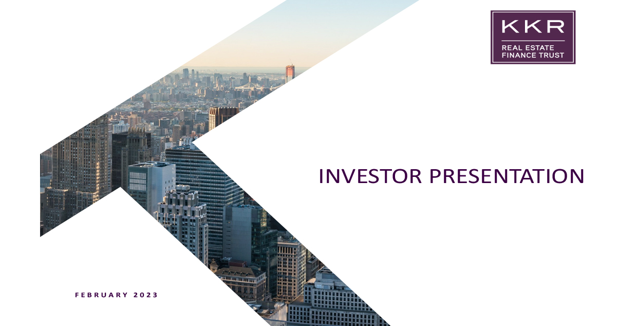 Events & Presentations KKR Real Estate Finance Trust